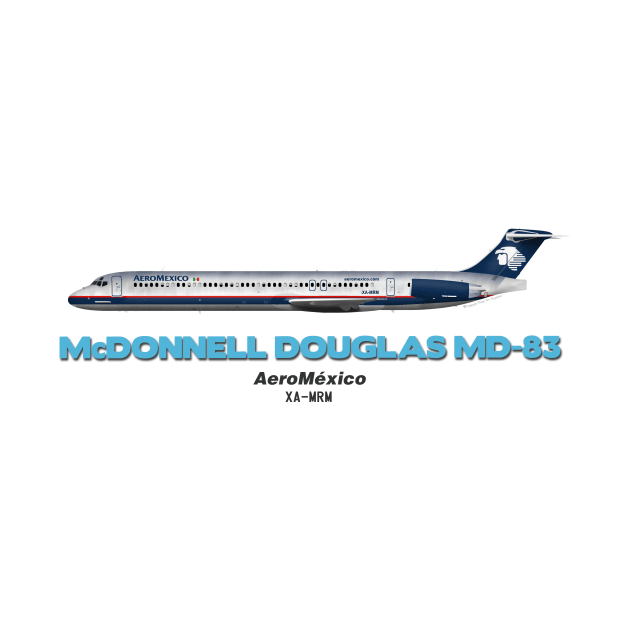 McDonnell Douglas MD-83 - AeroMéxico by TheArtofFlying