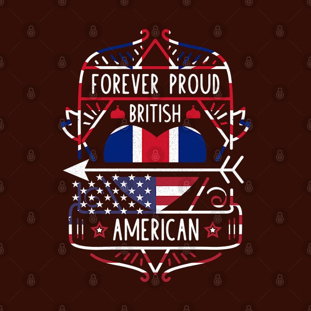 Forever Proud British American - Britain Heart by Family Heritage Gifts