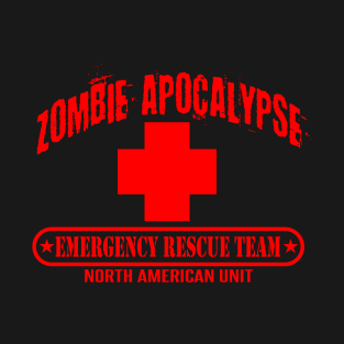 Zombie Apocalypse Emergency Rescue Team T-Shirt