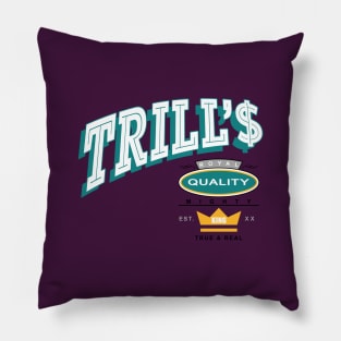 TRILL'$ RQ MK 3 Pillow