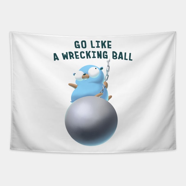 Gopher Golang Go Like A Wrecking Ball Tapestry by clgtart