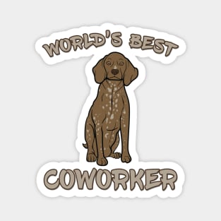 German Shorthaired Pointer World's Best Coworker Magnet