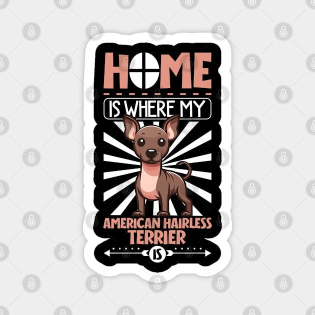 Home is with my American Hairless Terrier Magnet by Modern Medieval Design