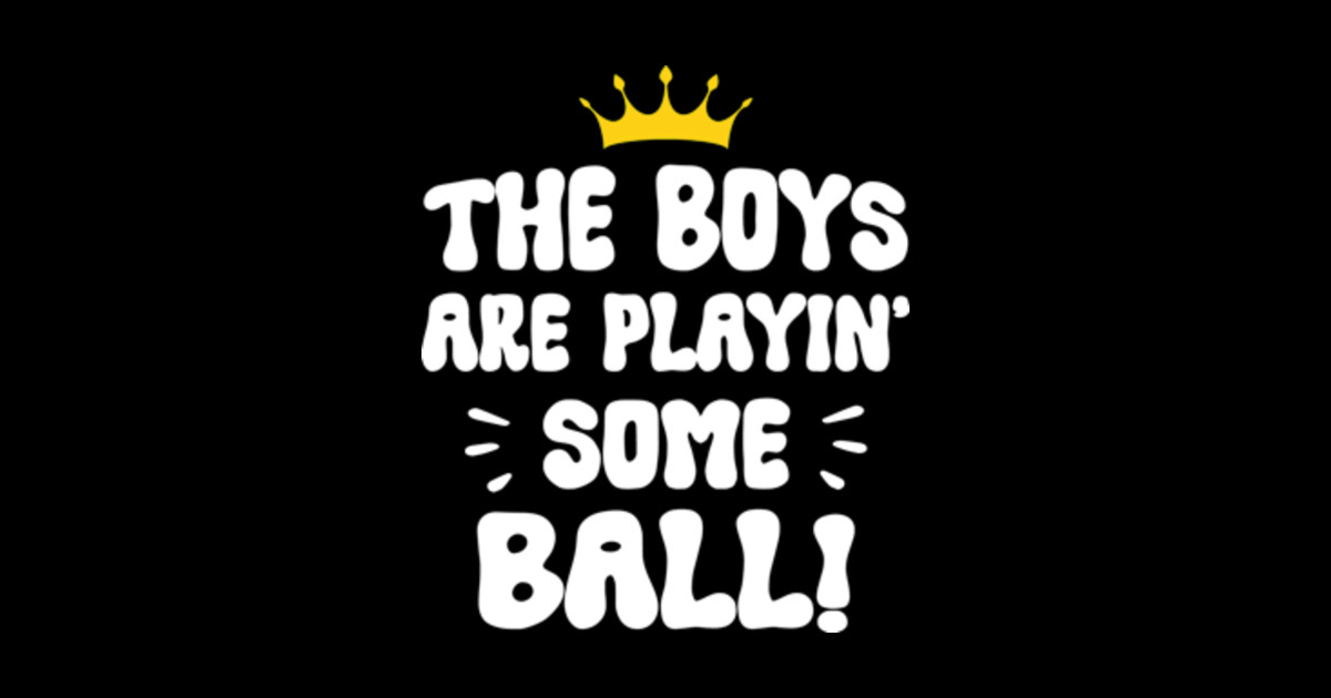 The Boys Are Playing Some Ball Distressed Vintage The Boys Are Playing Some Ball Sticker