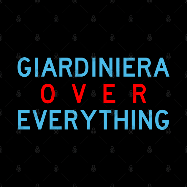 Giardiniera Over Everything (Chicago Flag) by Chicago To A Tee