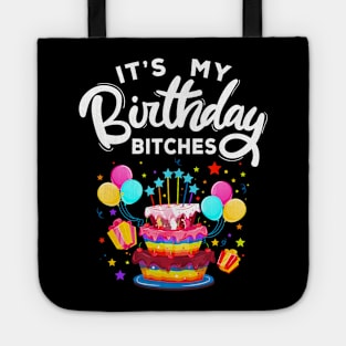 It's My Birthday Bitches LGBT Gay Lesbian Pride Tote