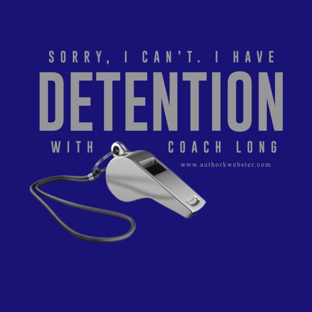 Detention with Coach Long by KWebster1