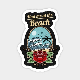 Find me at the beach Magnet