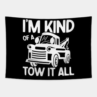 I'm Kind of a Tow it All Tapestry