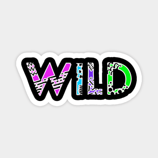 WILD 2 Magnet