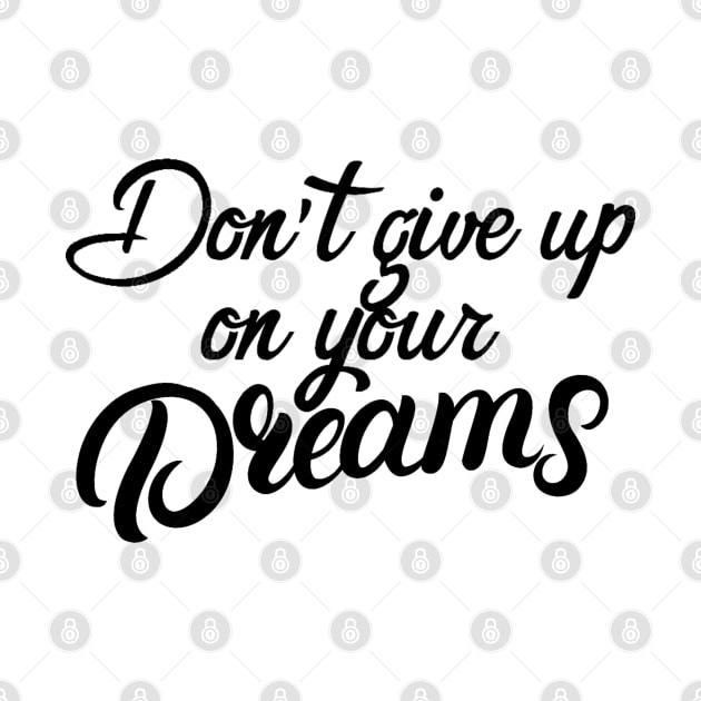 Don't give up on your dreams by yinon-h