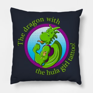 The dragon with the hula girl tattoo! Pillow