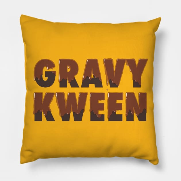 Gravy Kween Pillow by Adamtots