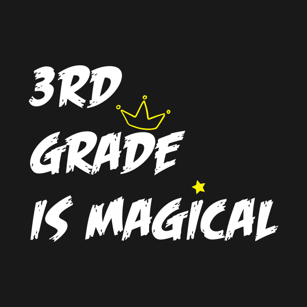 3rd grade is magical by Dizzyland