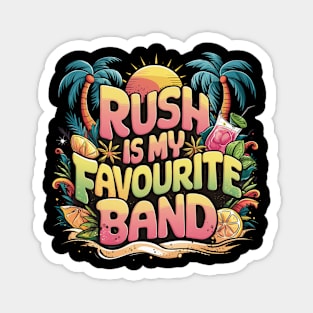 Rush Is My Favourite Band Magnet