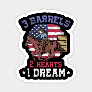 3 Barrels 2 Hearts 1 Dream I Horseback Riding Magnet