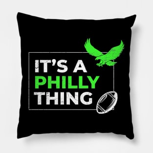 Philly Philly ~ its a philly thing Pillow