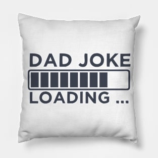 Dad Joke Loading Pillow