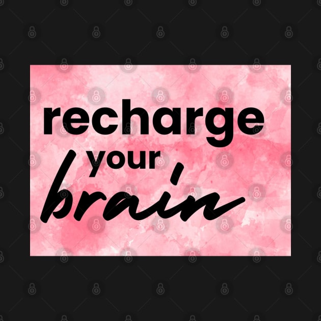 Recharge Your Brain by Emma Lorraine Aspen