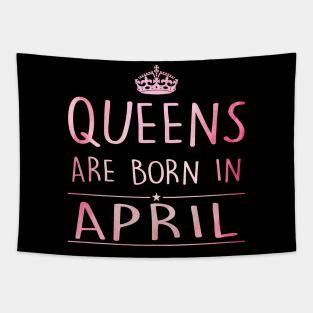 Queens Are Born In April Tapestry