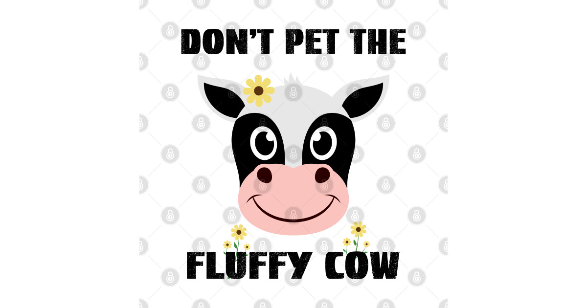 dont pet the fluffy cows shirt