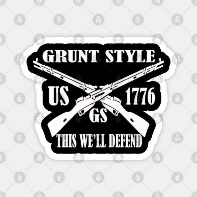 This We Ll Defend Grunt Style Grunt Style 1776 Magnes Teepublic Pl