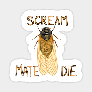 Scream Mate Die Magnet