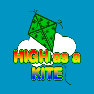 High As A Kite T-Shirt