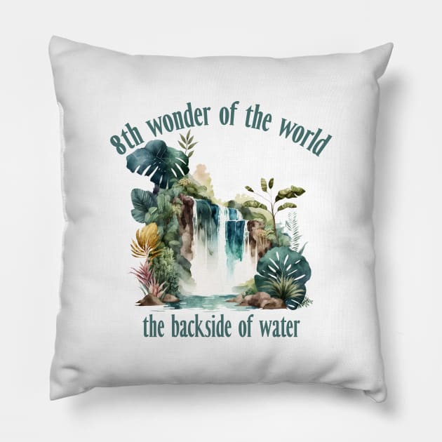 8th wonder of the world, the backside of water - Jungle Cruise Pillow by qpdesignco