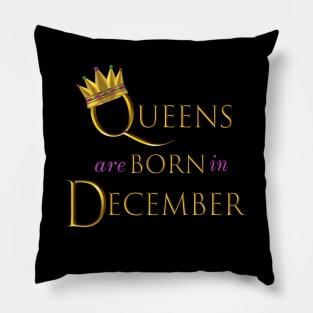 Queens are Born in December. Fun Birthday Statement. Gold Crown and Gold and Royal Purple Letters. Pillow