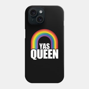 YAS Queen Against Racism for Equality T-Shirt - LGBT gift Phone Case