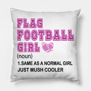 Flag Football Girl Definition Funny & Sassy Womans Sports Pillow