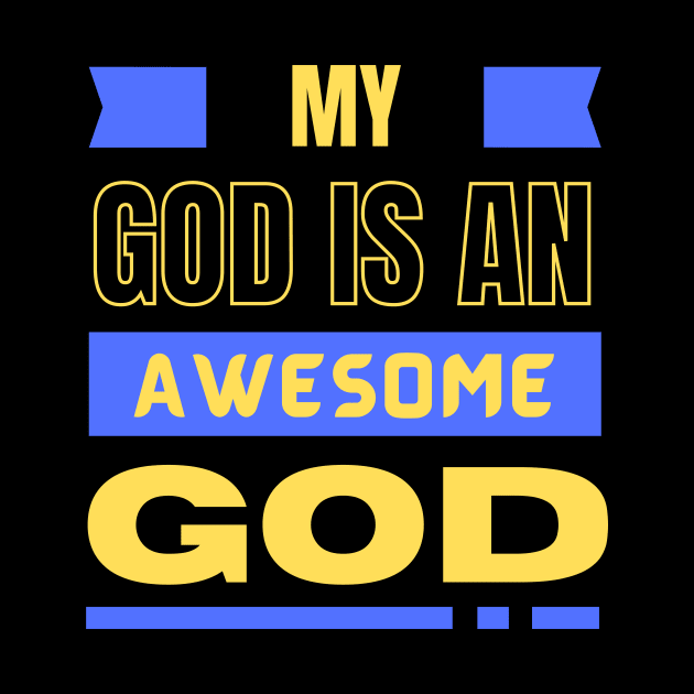My God Is An Awesome God | Christian by All Things Gospel