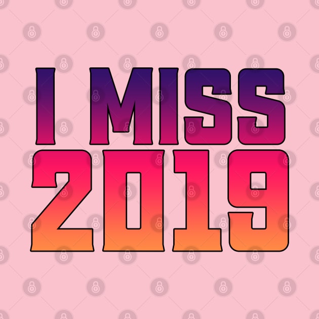 i miss 2019 by yassinnox