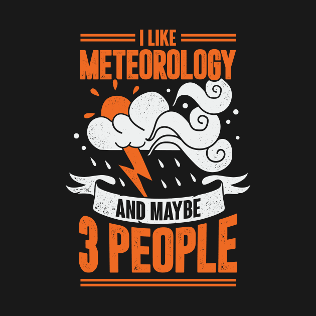 I Like Meteorology And Maybe 3 People by Dolde08
