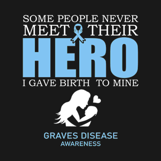 Graves Disease Awareness Happy Mothers Day - In This Family We Fight Together T-Shirt