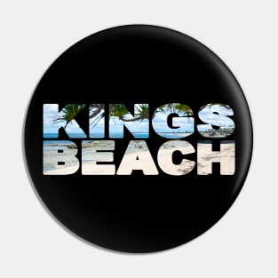 KINGS BEACH - Sunshine Coast Soak in the Sun Pin