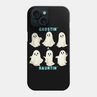 Ghostin & Hauntin | Spooky cute ghost Phone Case