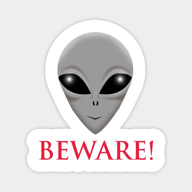 Beware of Aliens Magnet by Wickedcartoons