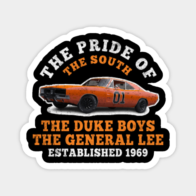 Dukes Of Hazzard The Pride Of South General Lee Vintage Dukes Of Hazzard Magnet Teepublic 9341