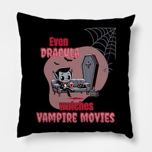 Even Dracula watches Vampire Movies Pillow