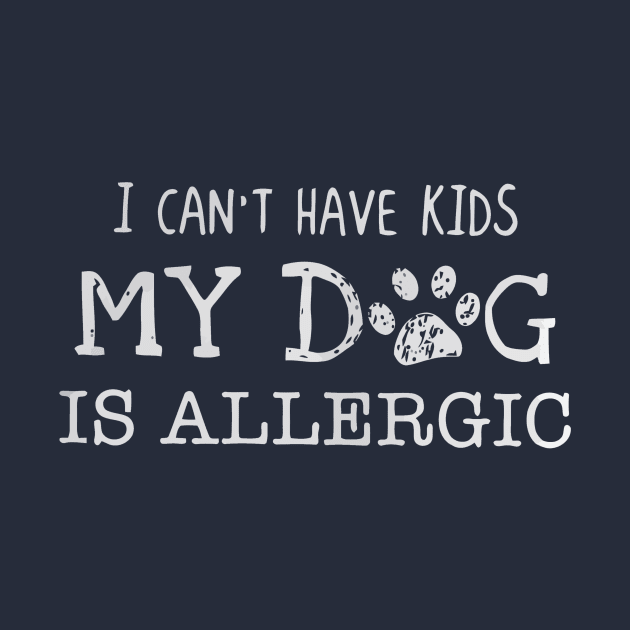 I can’t have kids my dog is allergic by francotankk