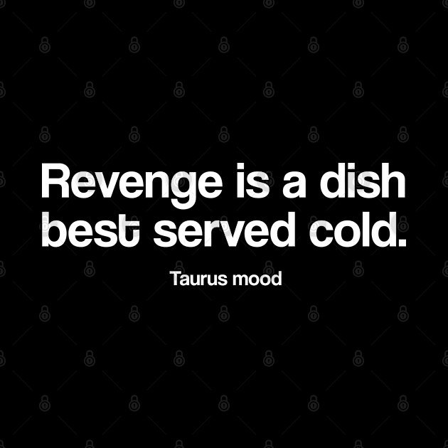 Taurus funny revenge quote quotes zodiac astrology signs horoscope by Astroquotes