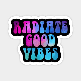 Radiate Good Vibes Magnet