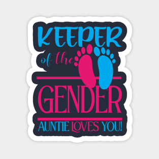 Keeper of the gender Antie Loves You Magnet