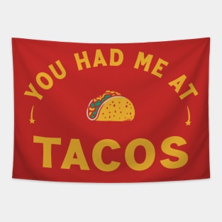 You Had Me At Tacos V2 Tapestry