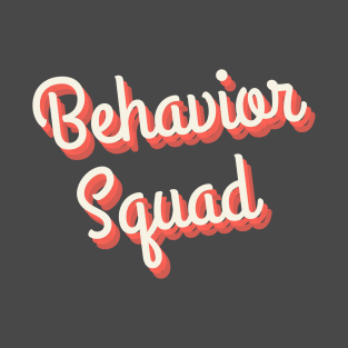 Retro Behavior Squad T-Shirt