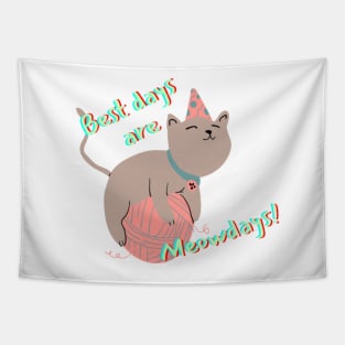 Best days are Meowdays Tapestry