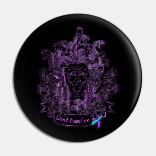 Medusa the Protector (Domestic Violence/Sexual Violence awareness) Pin