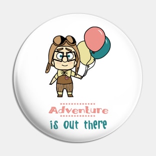 Adventure is out there Pin